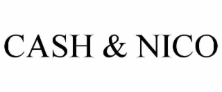 CASH & NICO