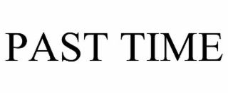 PAST TIME