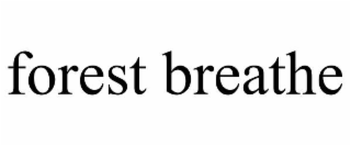 FOREST BREATHE