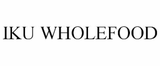 IKU WHOLEFOOD