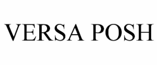 VERSA POSH