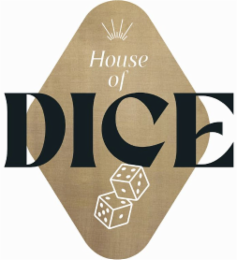 HOUSE OF DICE