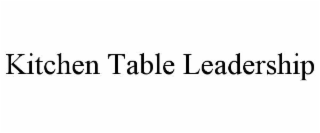 KITCHEN TABLE LEADERSHIP