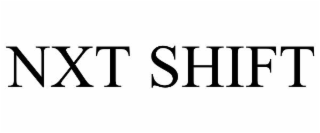 NXT SHIFT