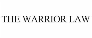 THE WARRIOR LAW