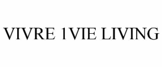 VIVRE 1VIE LIVING