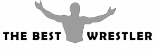 THE BEST WRESTLER