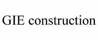 GIE CONSTRUCTION