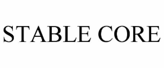 STABLE CORE