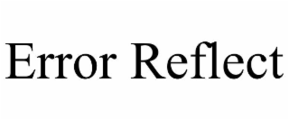 ERROR REFLECT