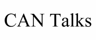 CAN TALKS