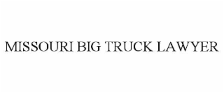 MISSOURI BIG TRUCK LAWYER