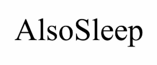 ALSOSLEEP