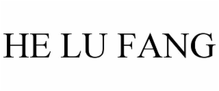 HE LU FANG