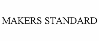 MAKERS STANDARD
