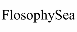 FLOSOPHYSEA