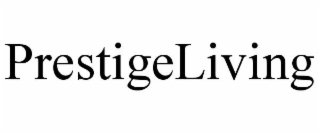 PRESTIGELIVING