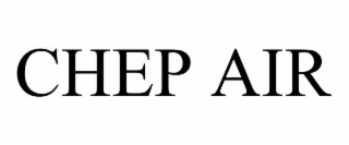CHEP AIR