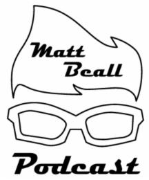 MATT BEALL PODCAST