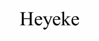 HEYEKE